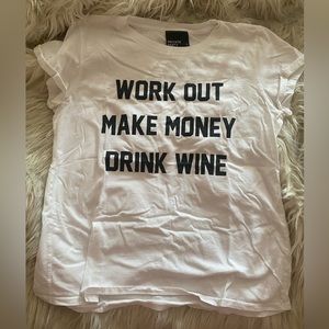 Work Out Make Money Drink Wine Private Party fitted tee from Bebe